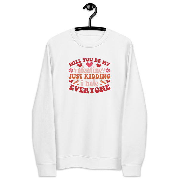 I Hate Everyone Unisex eco sweatshirt