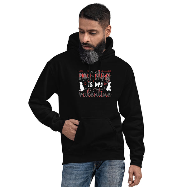 My Dog is my Valentine Unisex Hoodie