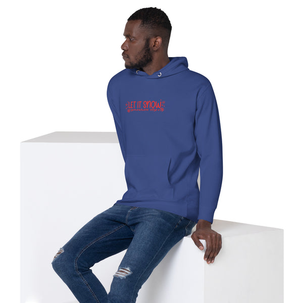 Let it Snow Unisex Hoodie