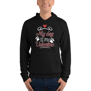 My Dog is my Valentine Unisex hoodie