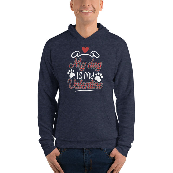 My Dog is my Valentine Unisex hoodie
