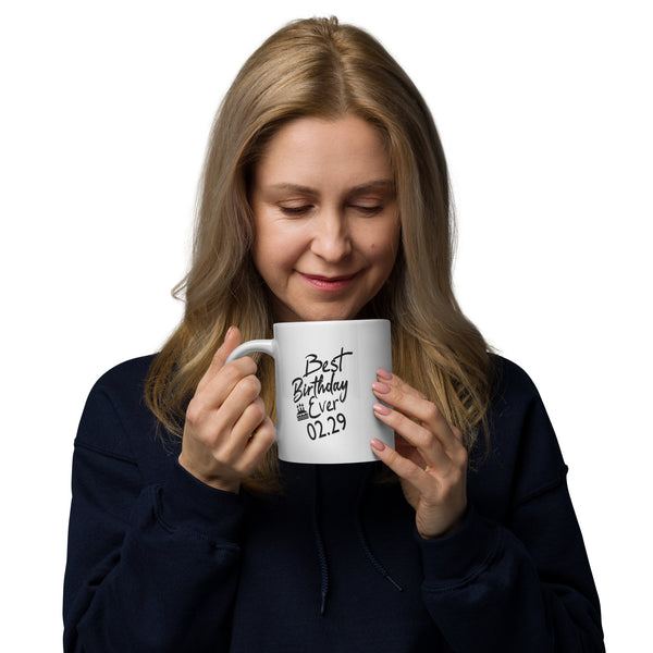 Best Birthday Ever Feb 29 White glossy mug