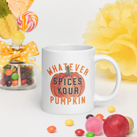 Whatever Spices your Pumpkin White glossy mug