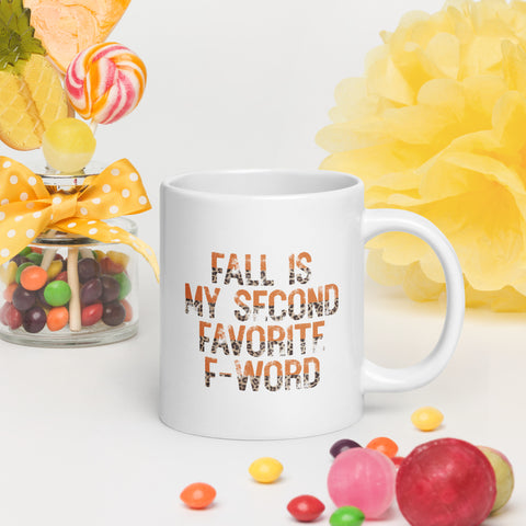 Fall is my Second Favorite Word White glossy mug
