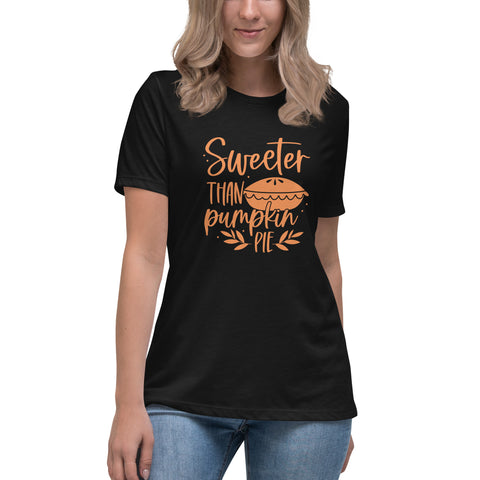 Sweeter Than Pumpkin Pie Women's Relaxed T-Shirt