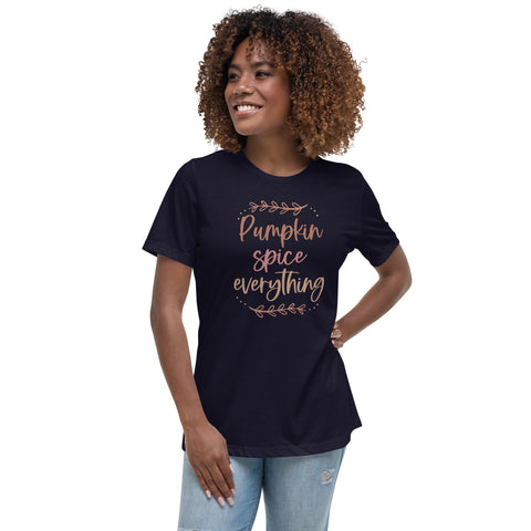 Pumpkin Spice Everything Women's Relaxed T-Shirt